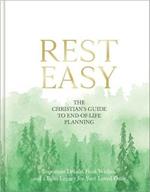 Rest Easy: The Christian's Guide to End-of-Life Planning