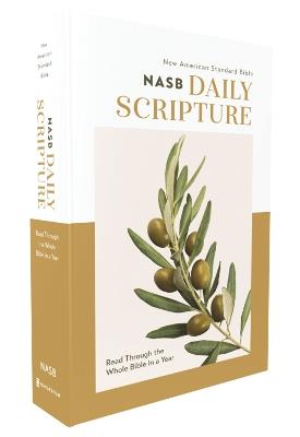 NASB, Daily Scripture, Paperback, White/Olive, 1995 Text, Comfort Print: 365 Days to Read Through the Whole Bible in a Year - Zondervan - cover