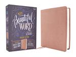 NIV, Beautiful Word Bible, Updated Edition, Peel/Stick Bible Tabs, Leathersoft, Pink, Red Letter, Comfort Print: 600+ Full-Color Illustrated Verses