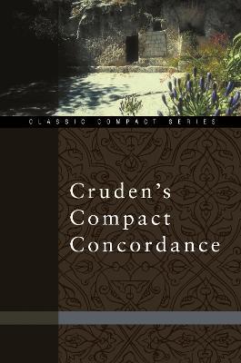 Cruden's Compact Concordance - Alexander Cruden - cover