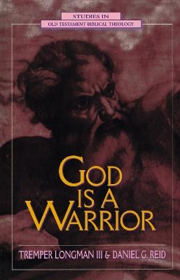 God Is a Warrior - Tremper Longman III,Daniel G. Reid - cover