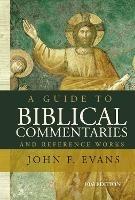 A Guide to Biblical Commentaries and Reference Works: 10th Edition - John F. Evans - cover