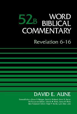 Revelation 6-16, Volume 52B - David Aune - cover