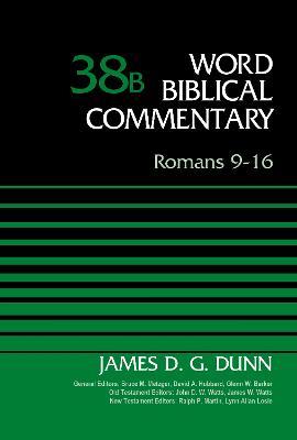 Romans 9-16, Volume 38B - James D. G. Dunn - cover