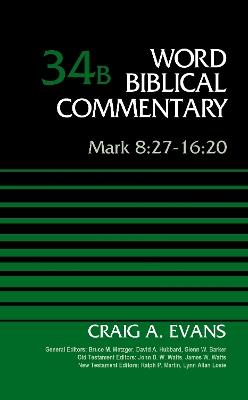 Mark 8:27-16:20, Volume 34B - Craig A. Evans - cover