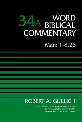 Mark 1-8:26, Volume 34A - Robert A. Guelich - cover