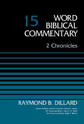 2 Chronicles, Volume 15 - Raymond B. Dillard - cover
