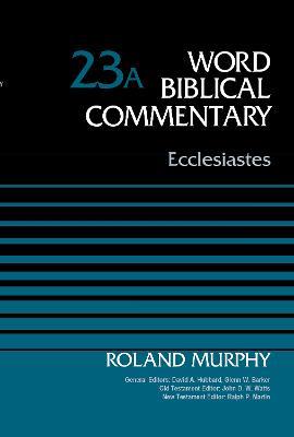 Ecclesiastes, Volume 23A - Roland E. Murphy - cover