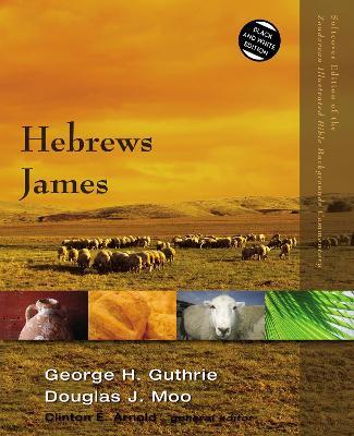 Hebrews, James - George H. Guthrie,Douglas  J. Moo - cover