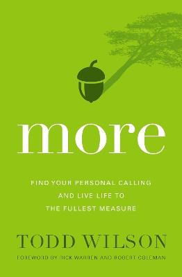 More: Find Your Personal Calling and Live Life to the Fullest Measure - Todd Wilson - cover