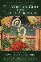The Voice of God in the Text of Scripture: Explorations in Constructive Dogmatics - cover