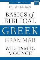 Basics of Biblical Greek Grammar: Fourth Edition