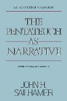 The Pentateuch as Narrative: A Biblical-Theological Commentary - John H. Sailhamer - cover