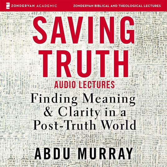 Saving Truth: Audio Lectures