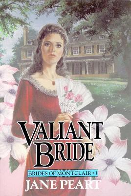 Valiant Bride: Book 1 - Jane Peart - cover