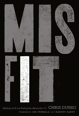 Misfit: Dealing with Our God-Given Discomfort - Chris Durso - cover