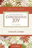 Experiencing Contagious Joy - Women of Faith,Christa J. Kinde - cover