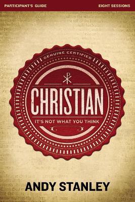 Christian Bible Study Participant's Guide: It's Not What You Think - Andy Stanley - cover