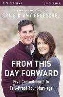 From This Day Forward Bible Study Guide: Five Commitments to Fail-Proof Your Marriage - Craig Groeschel,Amy Groeschel - cover