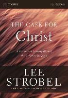The Case for Christ Bible Study Guide Revised Edition: Investigating the Evidence for Jesus - Lee Strobel,Garry D. Poole - cover