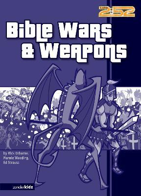 Bible Wars and Weapons - Rick Osborne,Marnie Wooding,Ed Strauss - cover