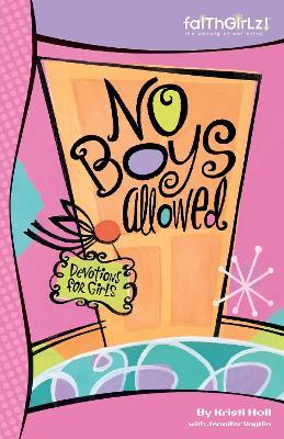No Boys Allowed: 90-Day Devotional - Michelle Medlock Adams - cover