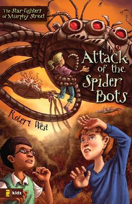 Attack of the Spider Bots: Episode II - Robert West - cover