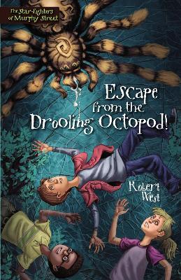 Escape from the Drooling Octopod!: Episode III - Robert West - cover