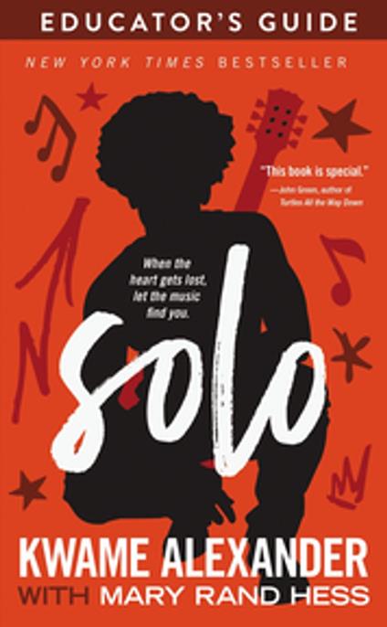 Solo Educator's Guide - Kwame Alexander,Mary Rand Hess - ebook