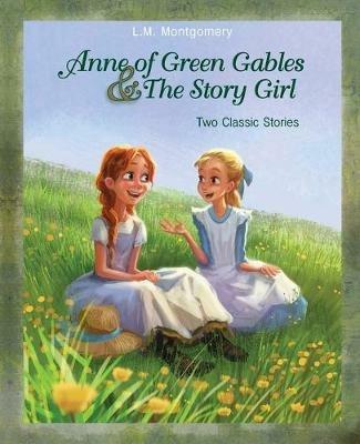 Anne of Green Gables and The Story Girl - L. M. Montgomery - cover