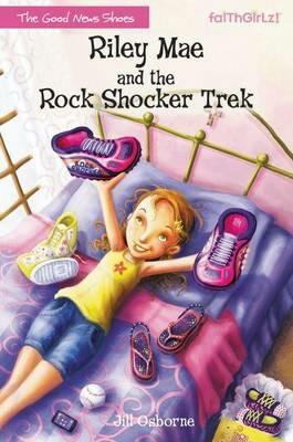 Riley Mae and the Rock Shocker Trek - Jill Osborne - cover