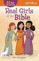 Real Girls of the Bible: A 31-Day Devotional - Mona Hodgson - cover
