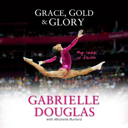 Grace, Gold, and Glory