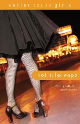 Lost in Las Vegas - Melody Carlson - cover