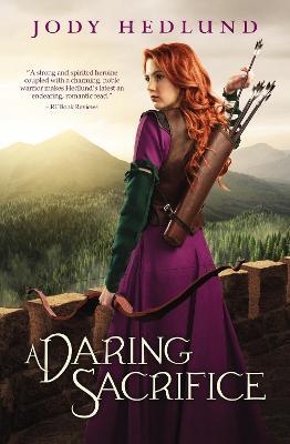 A Daring Sacrifice - Jody Hedlund - cover