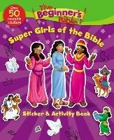 The Beginner's Bible Super Girls of the Bible Sticker and Activity Book - The Beginner's Bible - cover