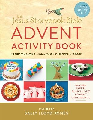 The Jesus Storybook Bible Advent Activity Book: 24 Guided Crafts, plus Games, Songs, Recipes, and More - Sally Lloyd-Jones - cover
