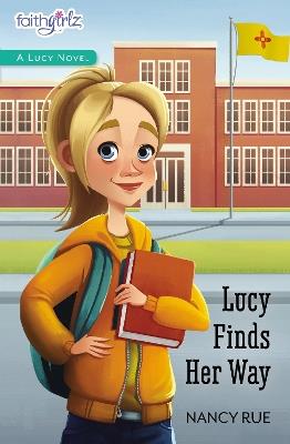 Lucy Finds Her Way - Nancy N. Rue - cover