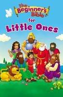 The Beginner's Bible for Little Ones - The Beginner's Bible - cover