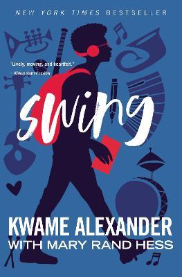 Swing - Kwame Alexander,Mary Rand Hess - cover