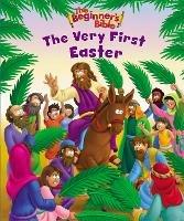The Beginner's Bible The Very First Easter: An Easter Book For Kids - The Beginner's Bible - cover