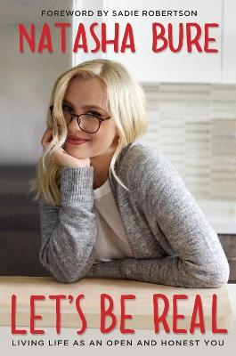 Let's Be Real: Living life as an open and honest you - Natasha Bure - cover