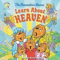 The Berenstain Bears Learn About Heaven - Mike Berenstain - cover