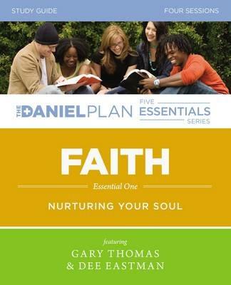 Faith Study Guide: Nurturing Your Soul - Gary L. Thomas,Dee Eastman - cover