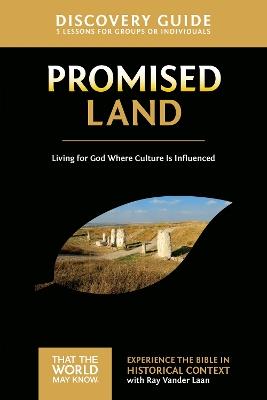 Promised Land Discovery Guide: Living for God Where Culture Is Influenced - Ray Vander Laan - cover