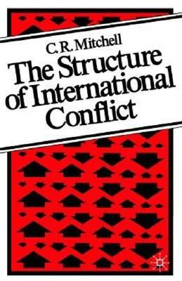 The Structure of International Conflict - C. R. Mitchell - cover