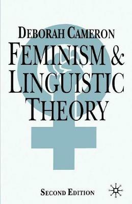 Feminism and Linguistic Theory - Deborah Cameron - cover