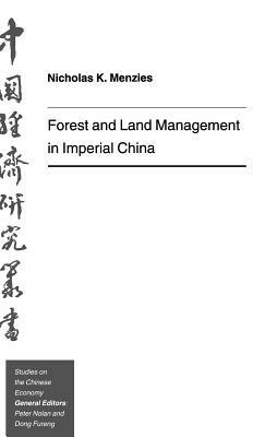 Forest and Land Management in Imperial China - N. Menzies - cover