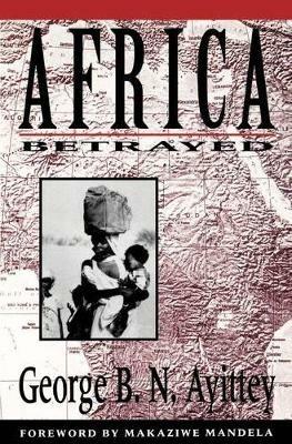 Africa Betrayed - George B.N. Ayittey - cover