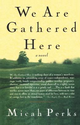 We Are Gathered Here - Micah Perks - cover
